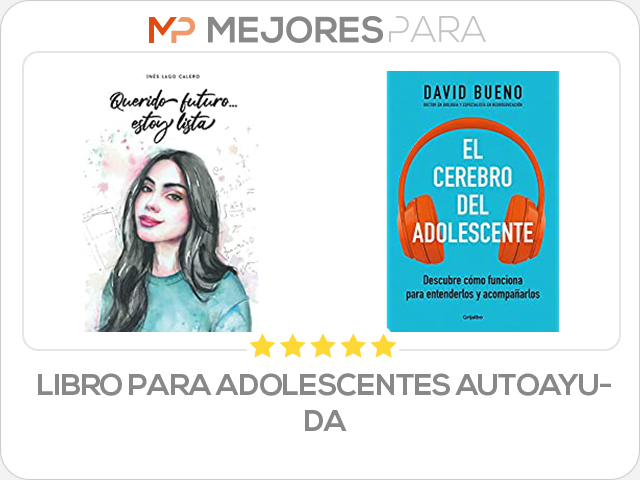 libro para adolescentes autoayuda