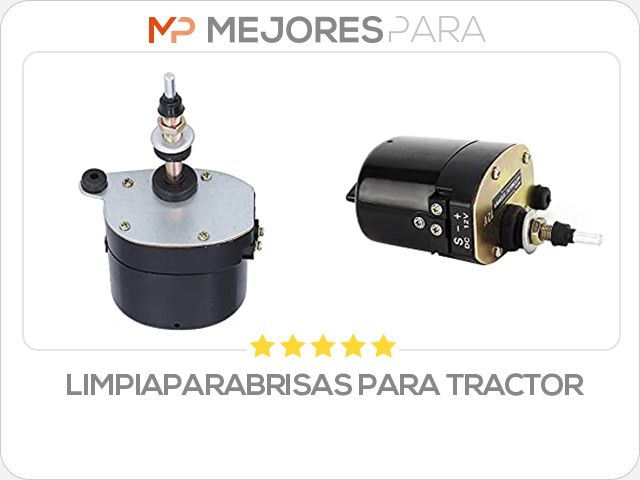 limpiaparabrisas para tractor