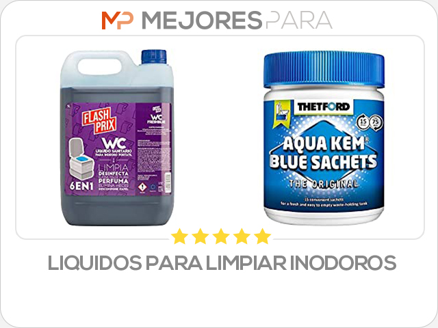 liquidos para limpiar inodoros