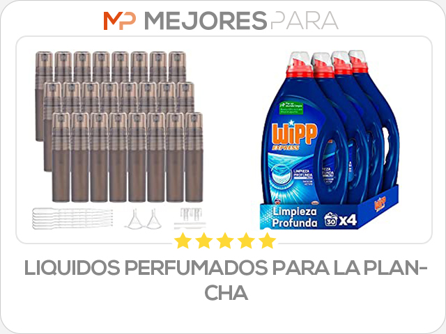 liquidos perfumados para la plancha