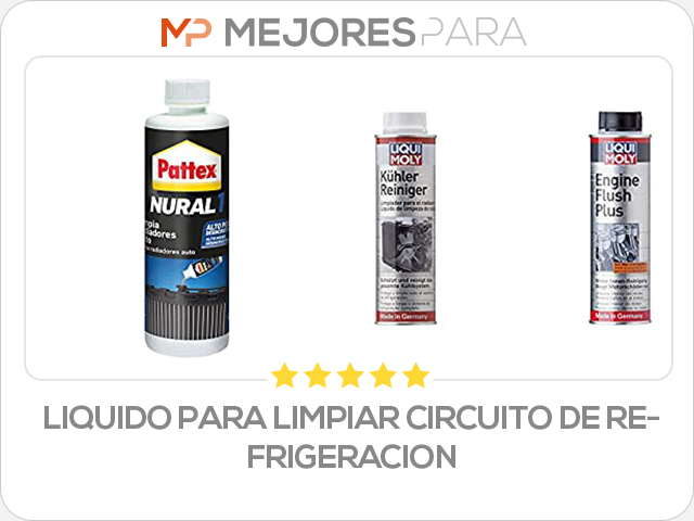 liquido para limpiar circuito de refrigeracion