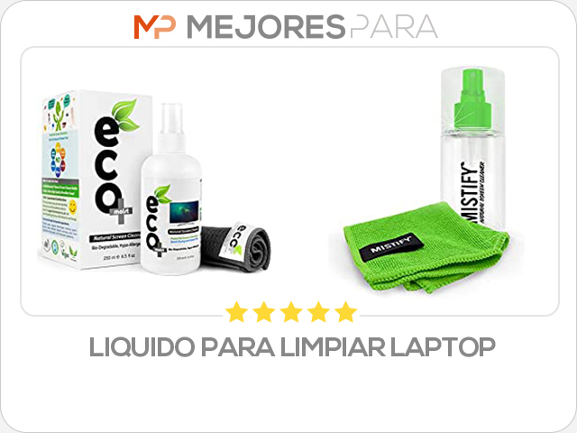 liquido para limpiar laptop