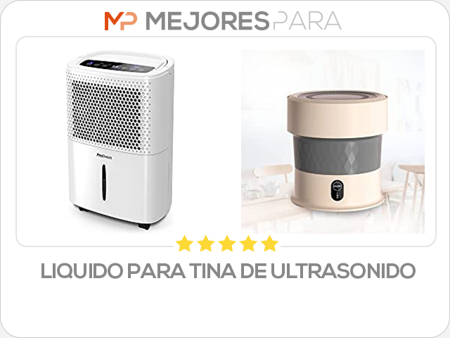 liquido para tina de ultrasonido