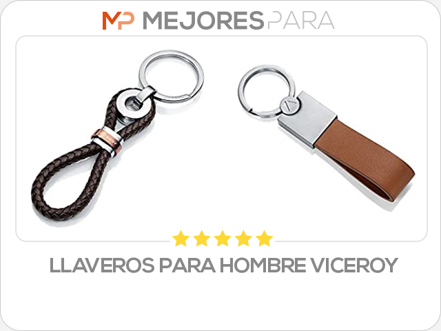 llaveros para hombre viceroy