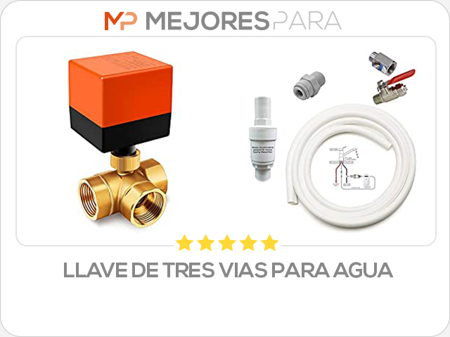 llave de tres vias para agua