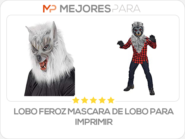 lobo feroz mascara de lobo para imprimir