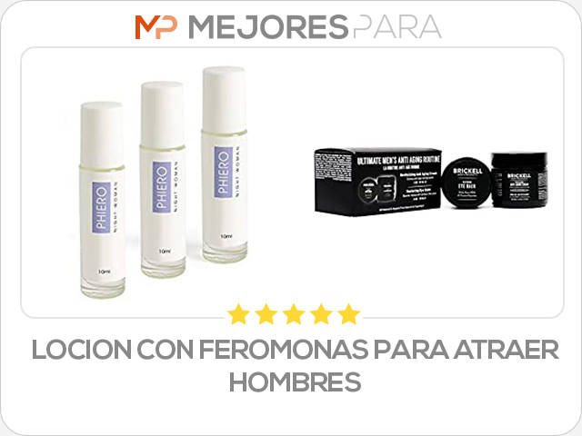 locion con feromonas para atraer hombres