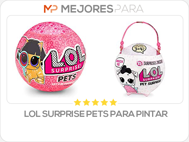 lol surprise pets para pintar