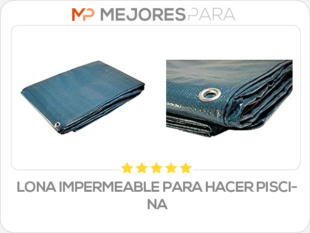 lona impermeable para hacer piscina