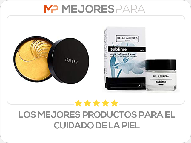 los mejores productos para el cuidado de la piel