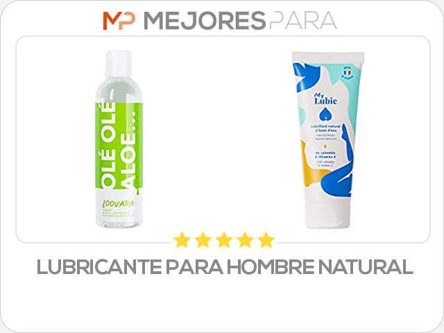 lubricante para hombre natural