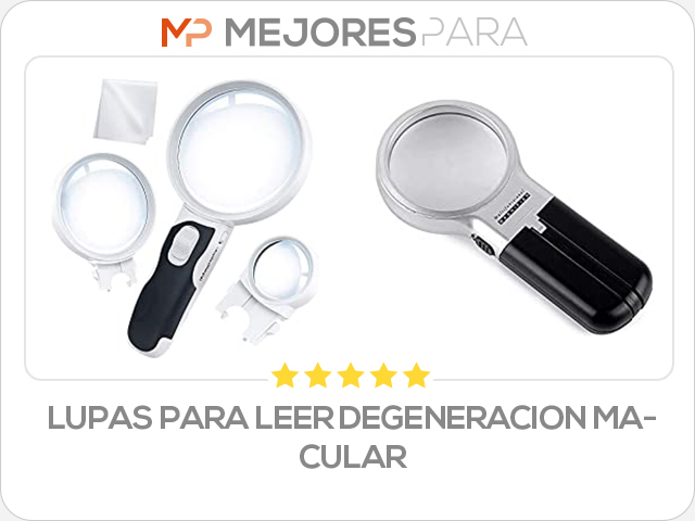 lupas para leer degeneracion macular