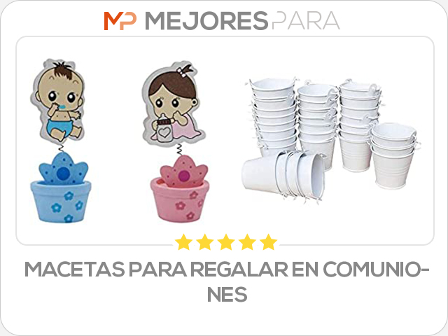 macetas para regalar en comuniones