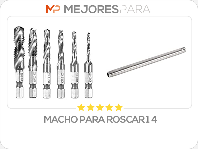 macho para roscar 1 4