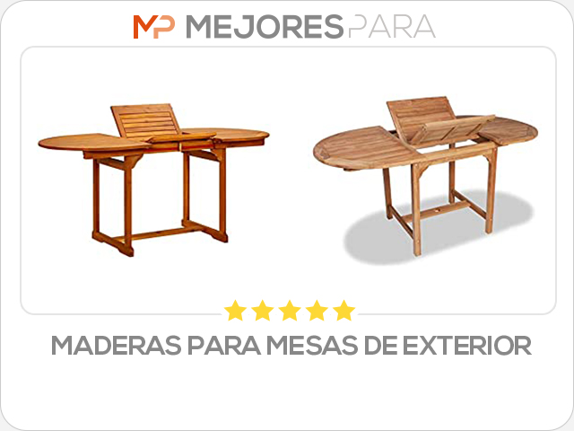 maderas para mesas de exterior