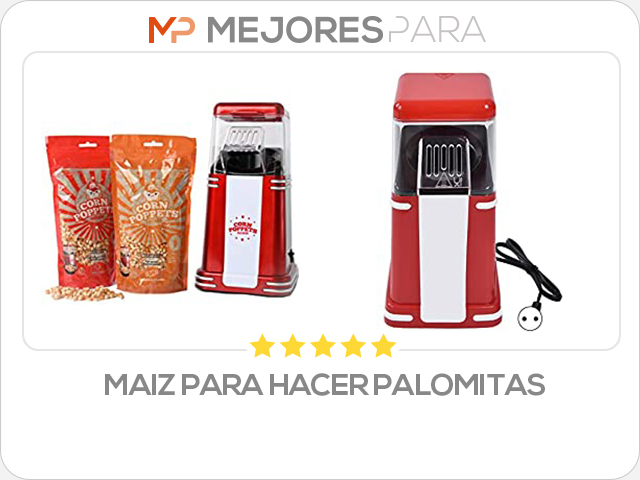 maiz para hacer palomitas