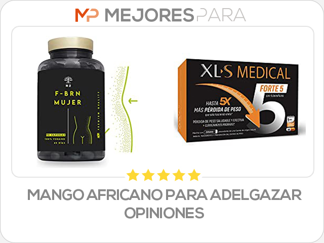 mango africano para adelgazar opiniones