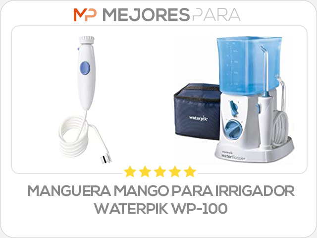 manguera mango para irrigador waterpik wp-100