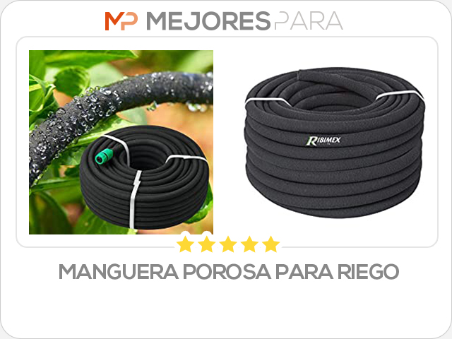 manguera porosa para riego