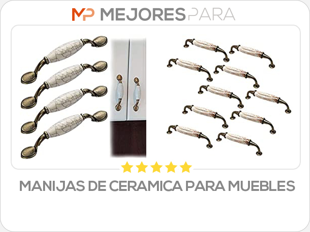 manijas de ceramica para muebles