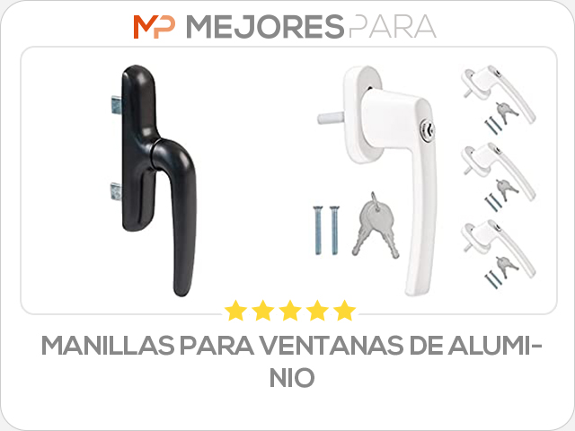 manillas para ventanas de aluminio