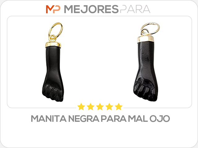 manita negra para mal ojo