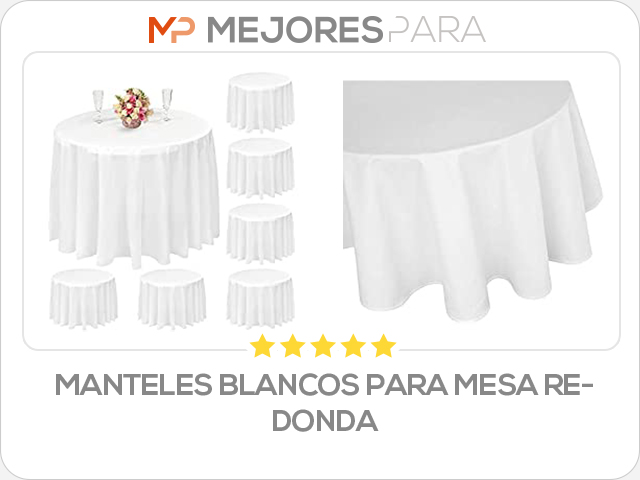 manteles blancos para mesa redonda