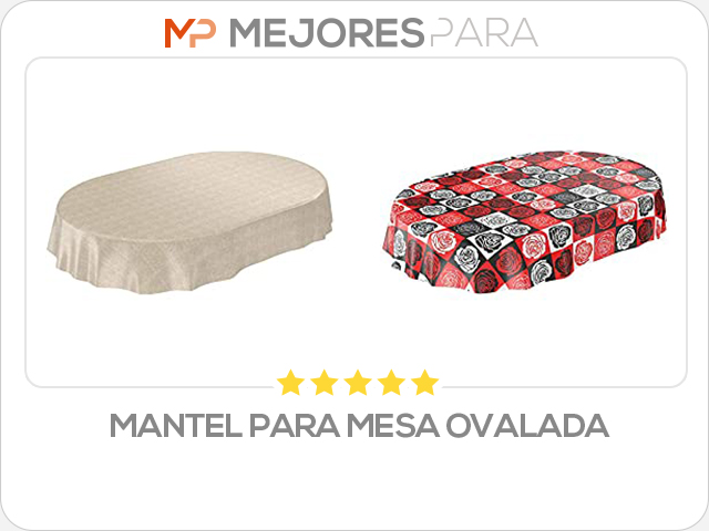 mantel para mesa ovalada