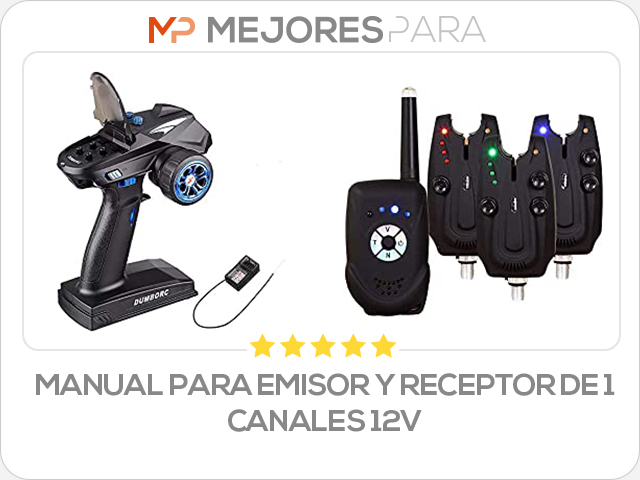 manual para emisor y receptor de 1 canales 12v