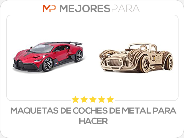 maquetas de coches de metal para hacer