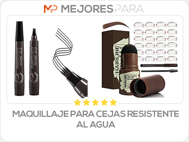 maquillaje para cejas resistente al agua