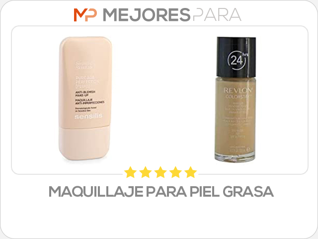 maquillaje para piel grasa