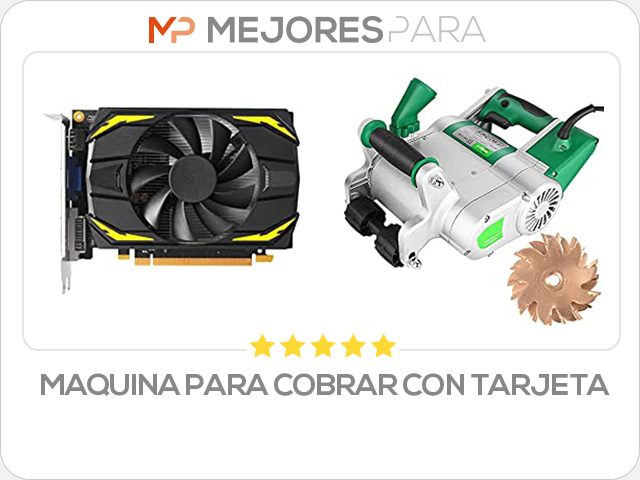 maquina para cobrar con tarjeta