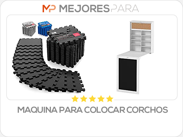 maquina para colocar corchos