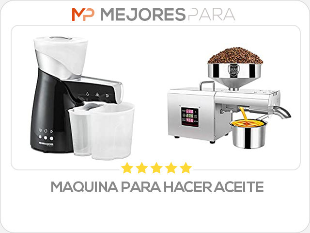 maquina para hacer aceite