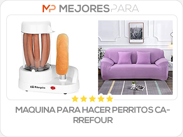 maquina para hacer perritos carrefour