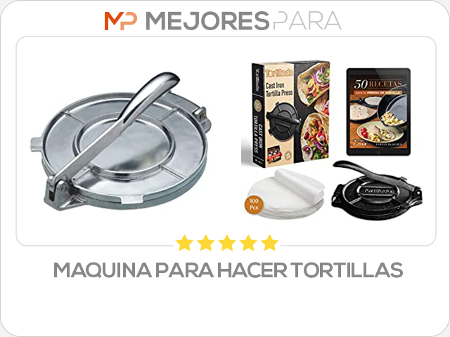 maquina para hacer tortillas