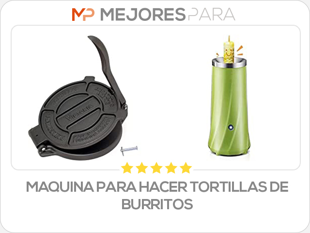 maquina para hacer tortillas de burritos