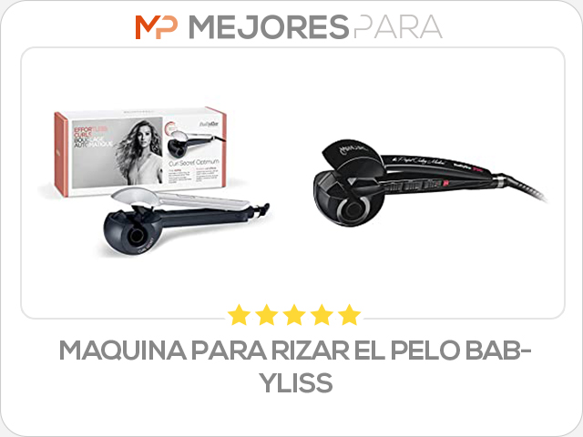 maquina para rizar el pelo babyliss