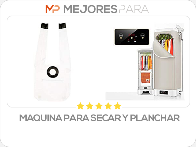 maquina para secar y planchar