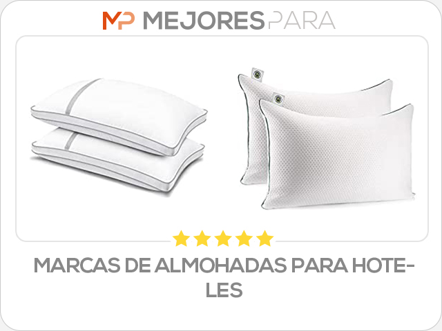 marcas de almohadas para hoteles