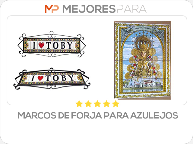 marcos de forja para azulejos