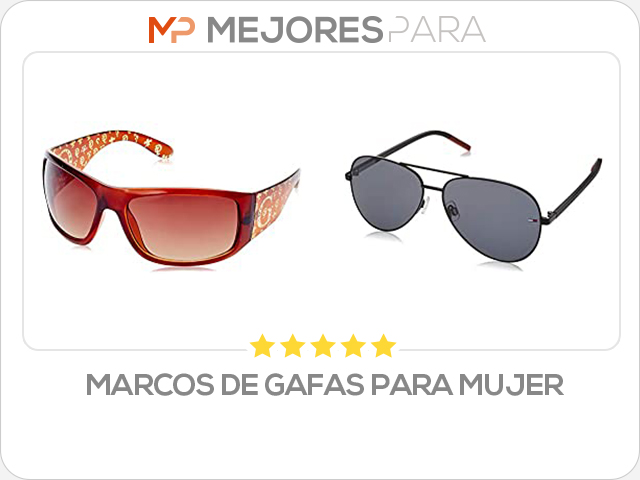 marcos de gafas para mujer