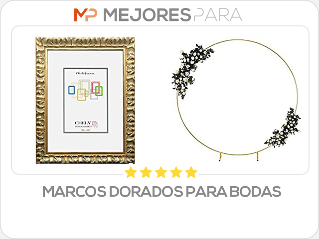 marcos dorados para bodas