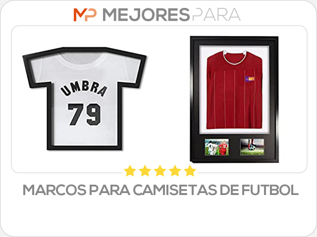 marcos para camisetas de futbol