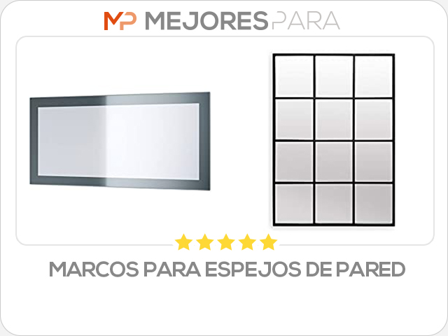 marcos para espejos de pared