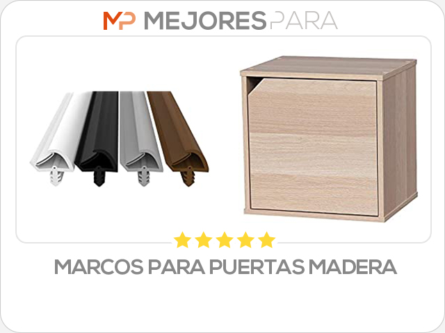 marcos para puertas madera