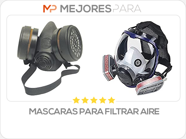 mascaras para filtrar aire