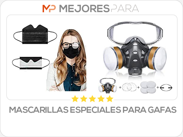 mascarillas especiales para gafas