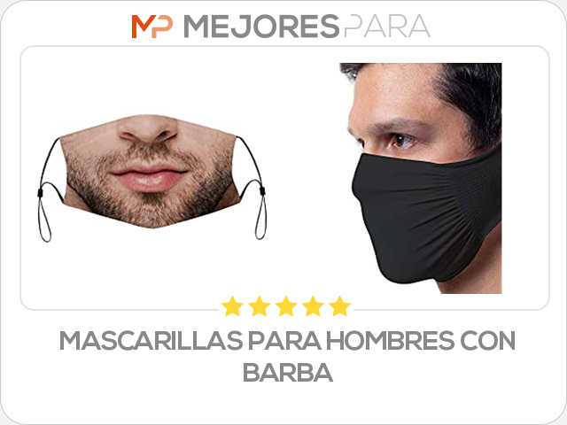 mascarillas para hombres con barba